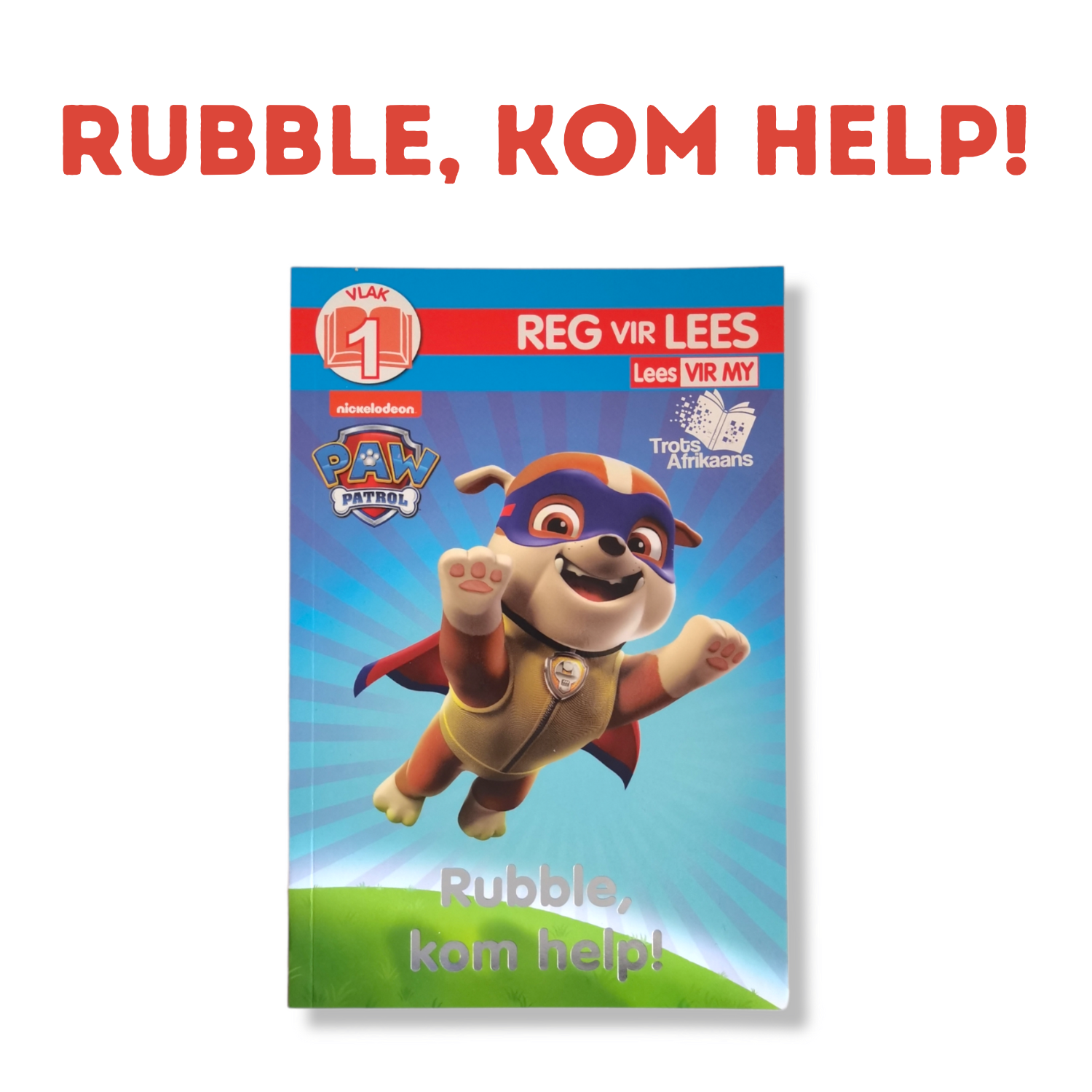 Paw Patrol Lees vir My - Rubble, kom help!