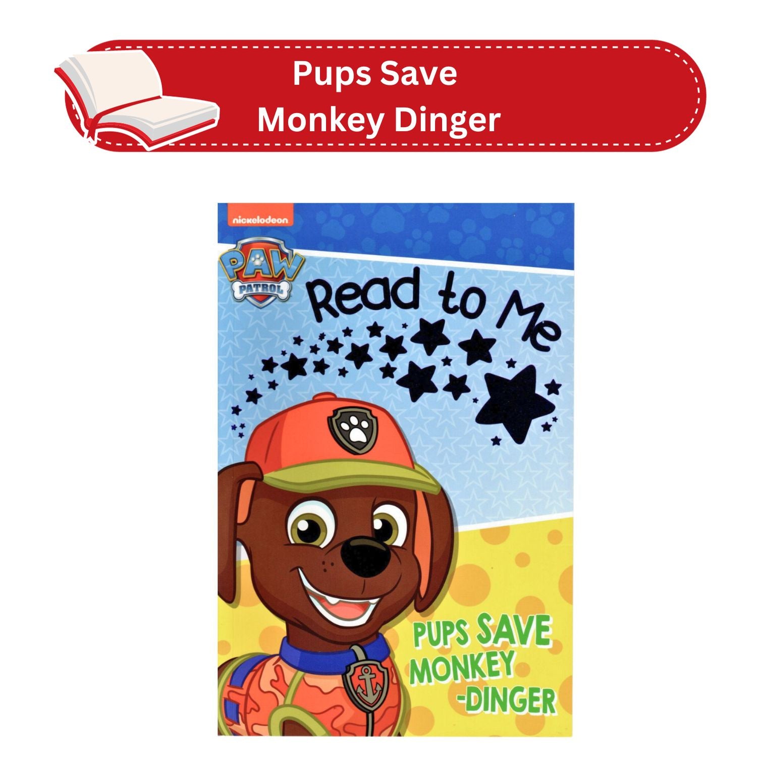 Paw Patrol Read to Me - Pups Save Monkey Dinger